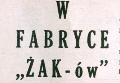 W fabryce Żaków